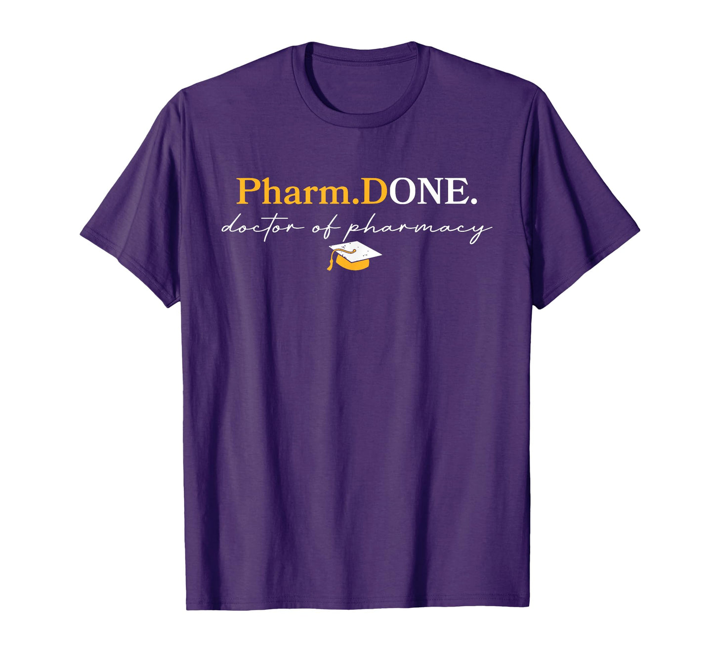 Pharm.Done Funny Doctor Of Pharmacy Graduation T-Shirt