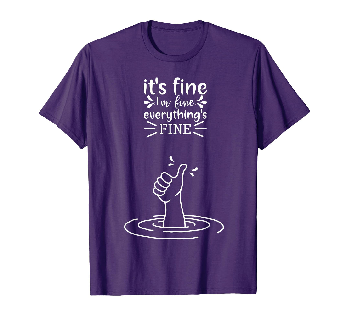 I'm Fine Like Hand Thumbs Up On Water Surface - I'm Fine T-Shirt