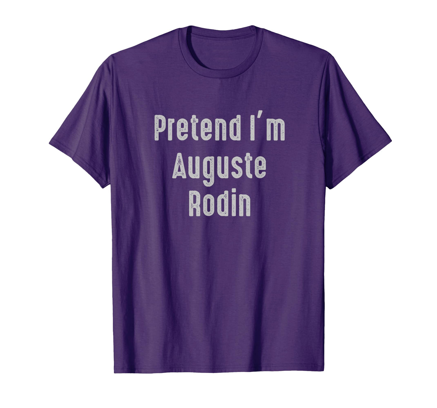Pretend I'm Auguste Rodin Easy Funny Costume T-Shirt