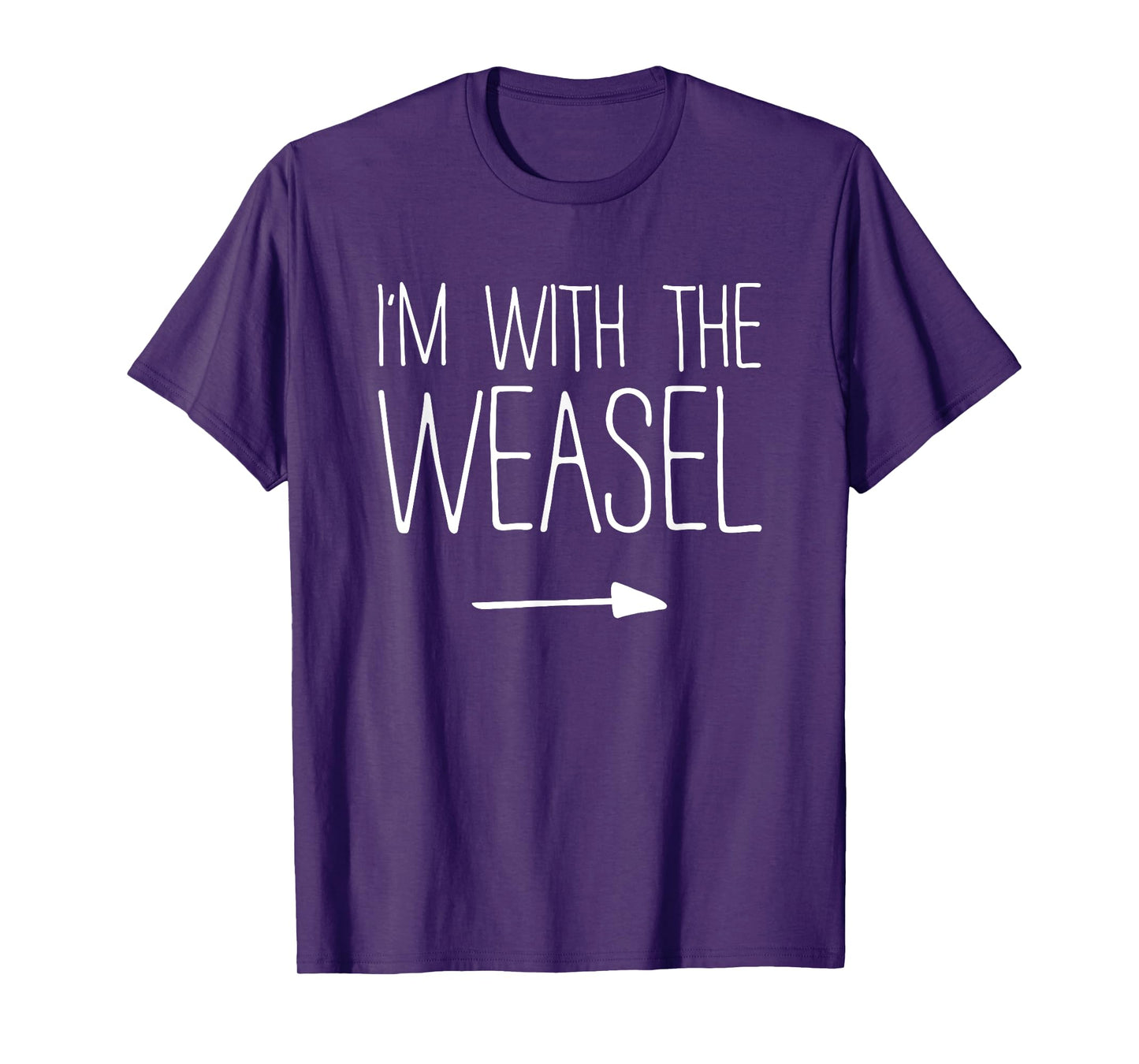 I'm With The Weasel Shirt Adult Kids Men Women Costume T-Shirt