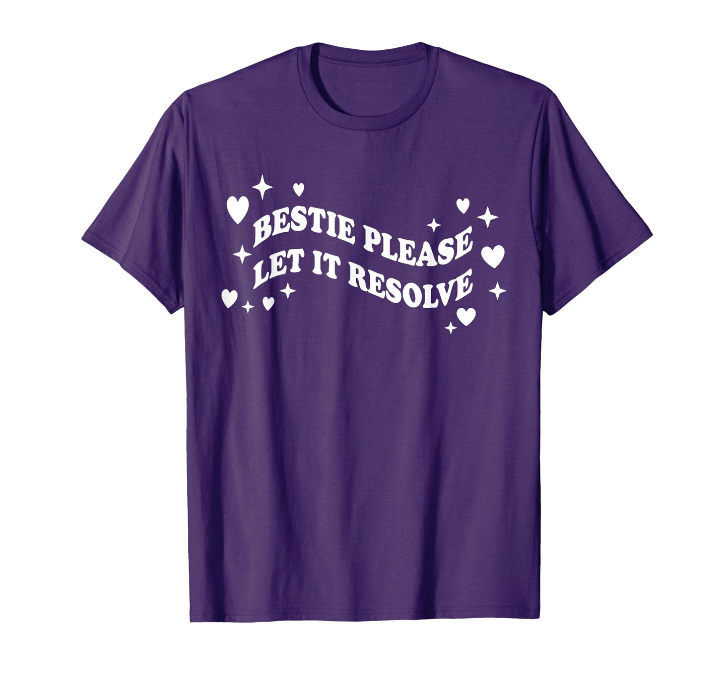 Bestie Please Let It Resolve T-Shirt