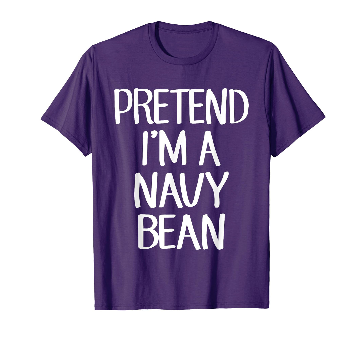 Pretend I'm A Navy Bean Costume Family Lazy Easy Halloween T-Shirt