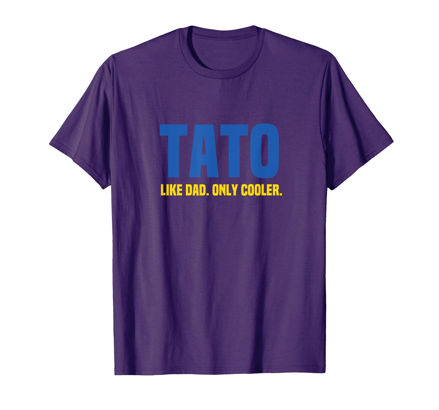 Tato Like Dad Only Cooler. Ukrainian Dad T-Shirt