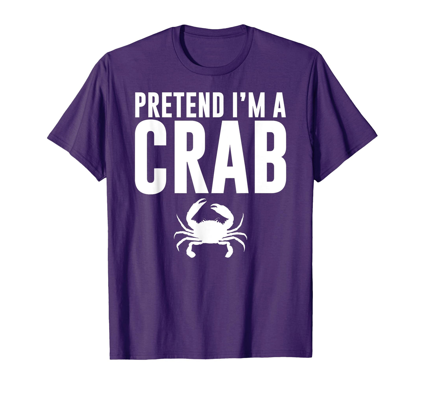 Pretend I'm a Crab Lazy Halloween Costume Adult Kids T-Shirt