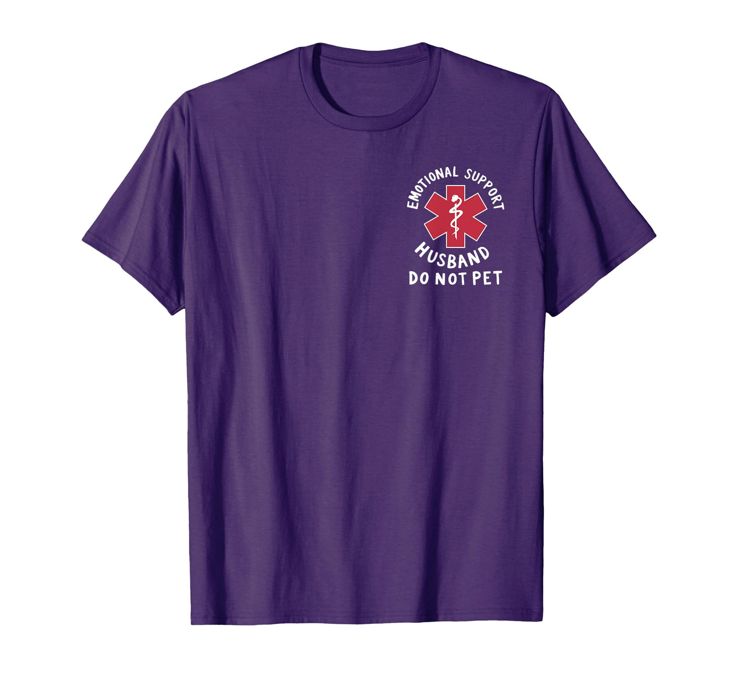 Funny Do Not Pet Emotional Support Husband 2 Sided T-Shirt