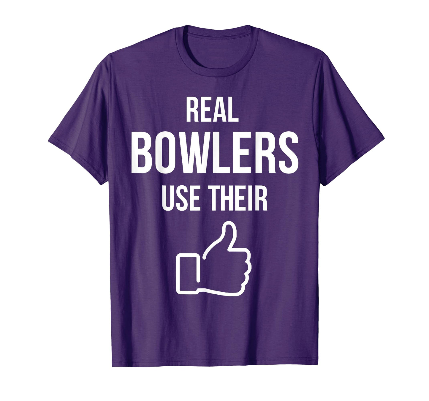 Real Bowlers Use Their T-Shirt