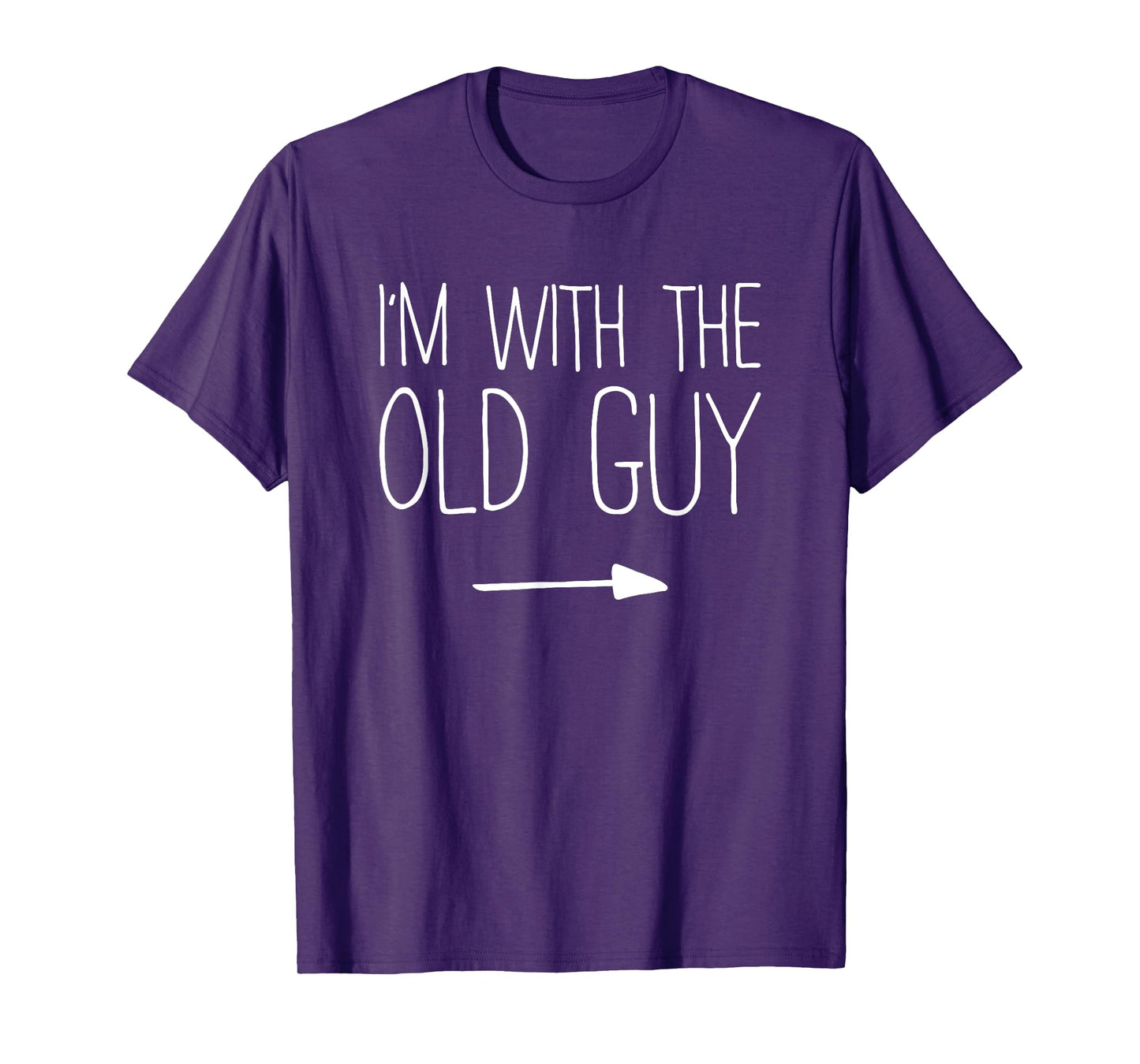 I'm With The Old Guy Shirt Matching Old Guy Costume T-Shirt