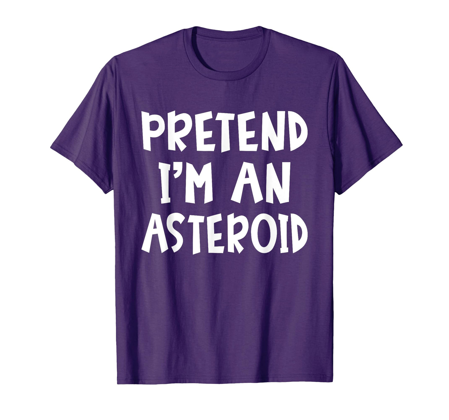 Pretend I'm An Asteroid Matching Costume Lazy Easy Halloween T-Shirt