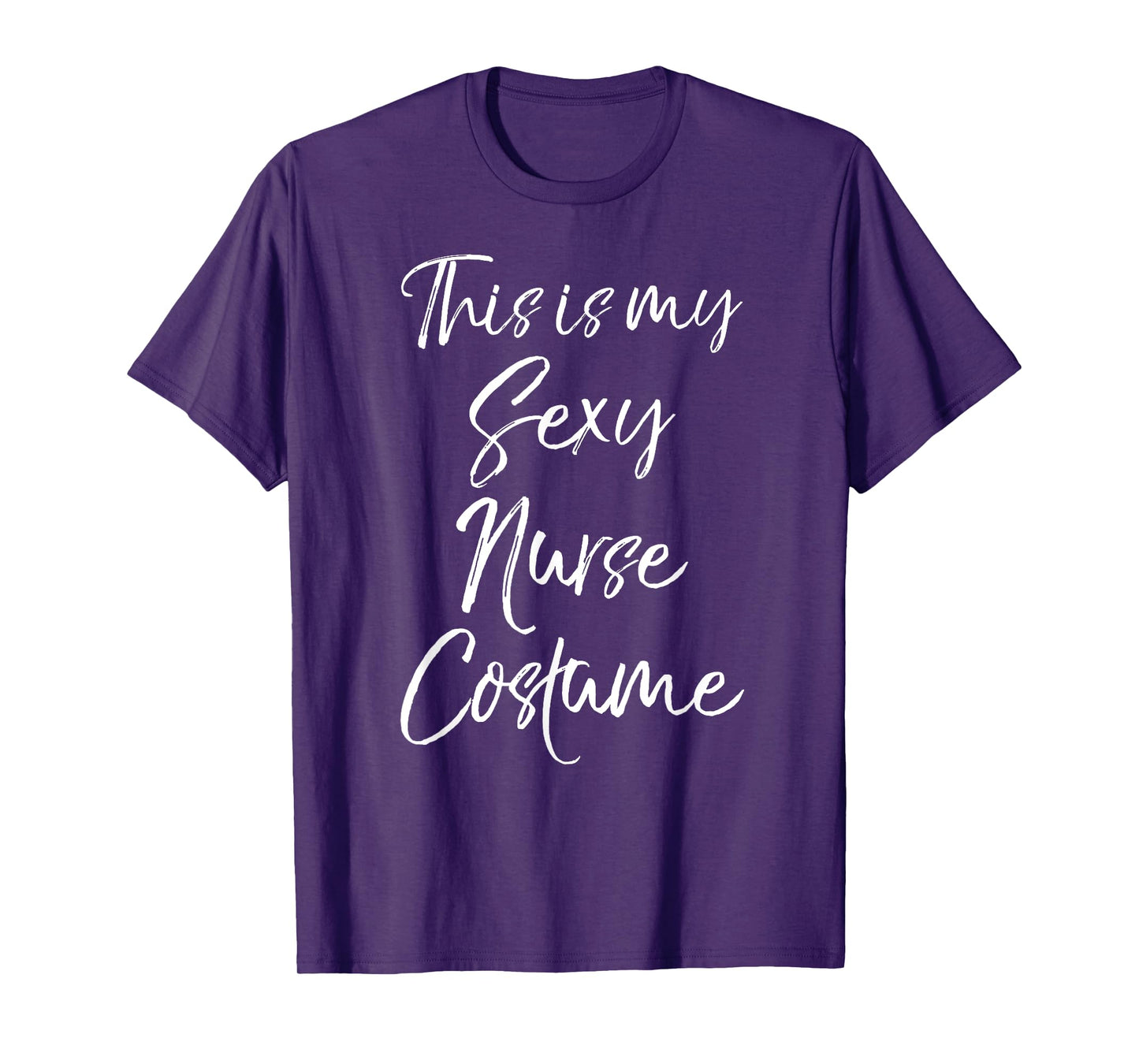 Funny Nurse Halloween Idea This is My Sexy Nurse Costume T-Shirt