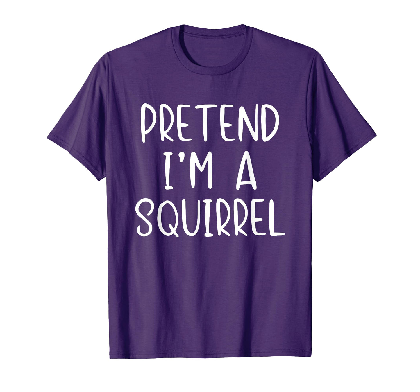 Funny Easy Pretend I'm A Squirrel Costume Halloween T-Shirt