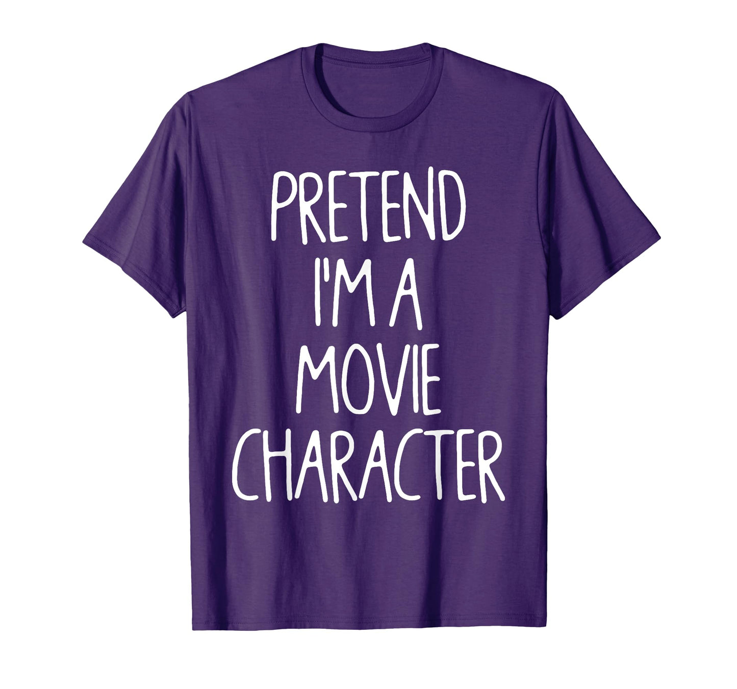 Pretend I'm A Movie Character Lazy Easy Halloween Costume T-Shirt