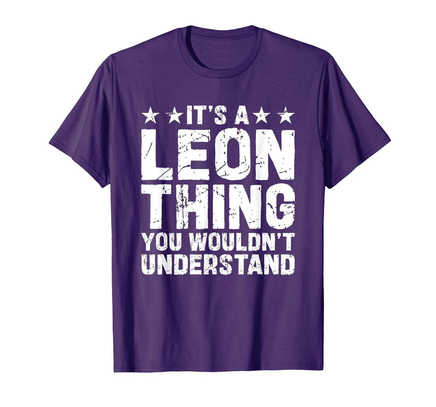 It's A LEON Thing You Wouldn't Understand Names Birthday T-Shirt