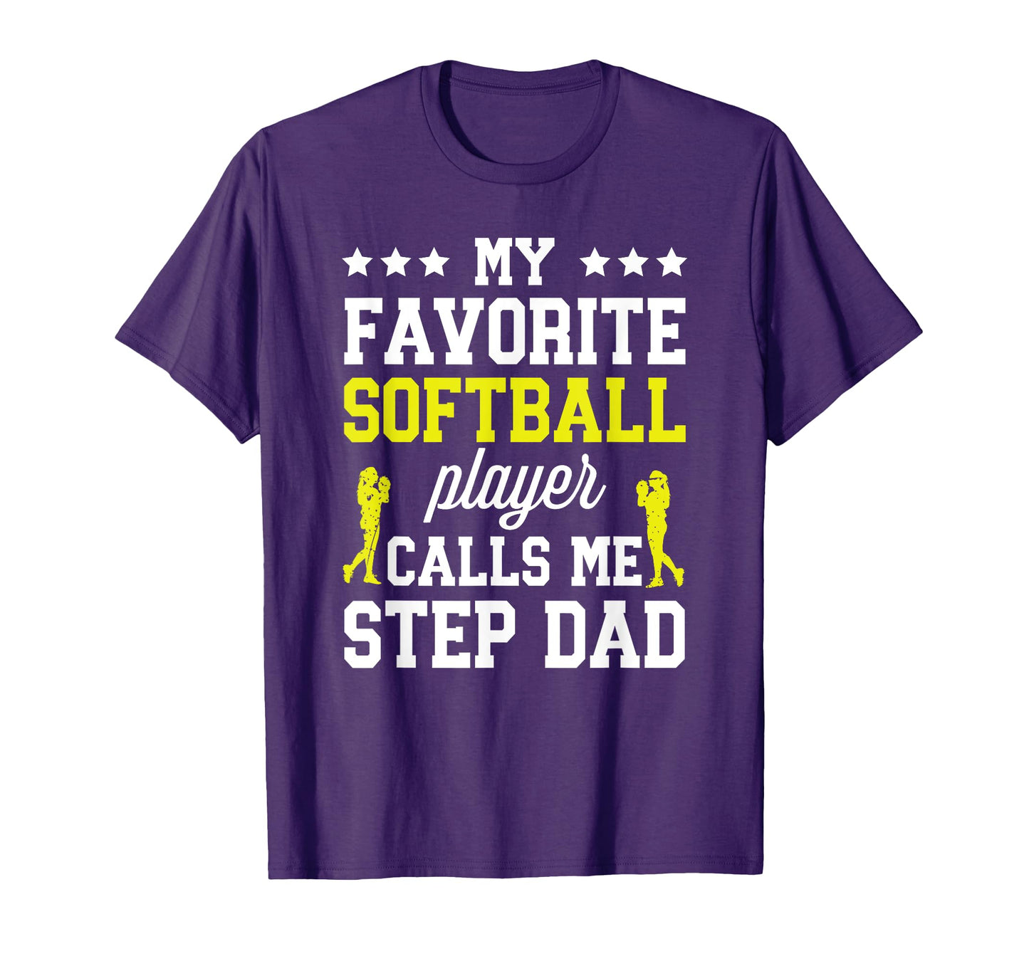 My Favorite Softball Player Step Dad Softball Stepdad T-Shirt