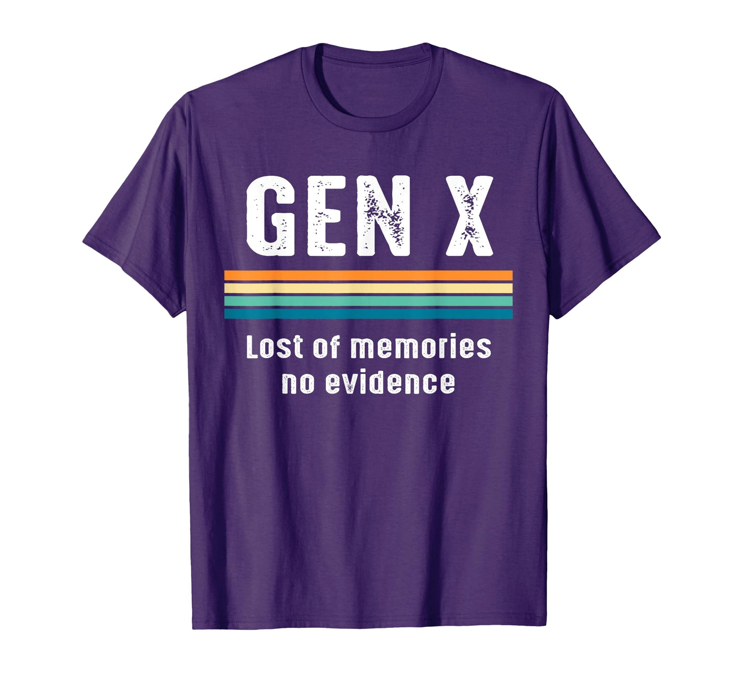 Gen X Lots of Memory No Evidence Retro Humor X Generation T-Shirt