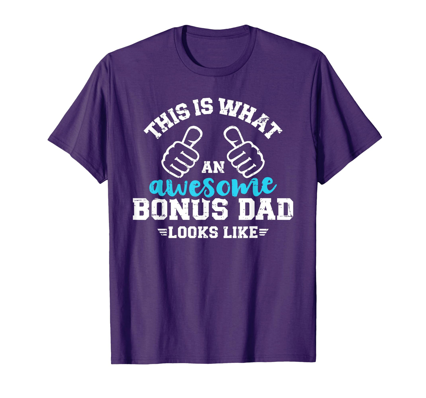 This is what an awesome bonus dad looks like T-Shirt