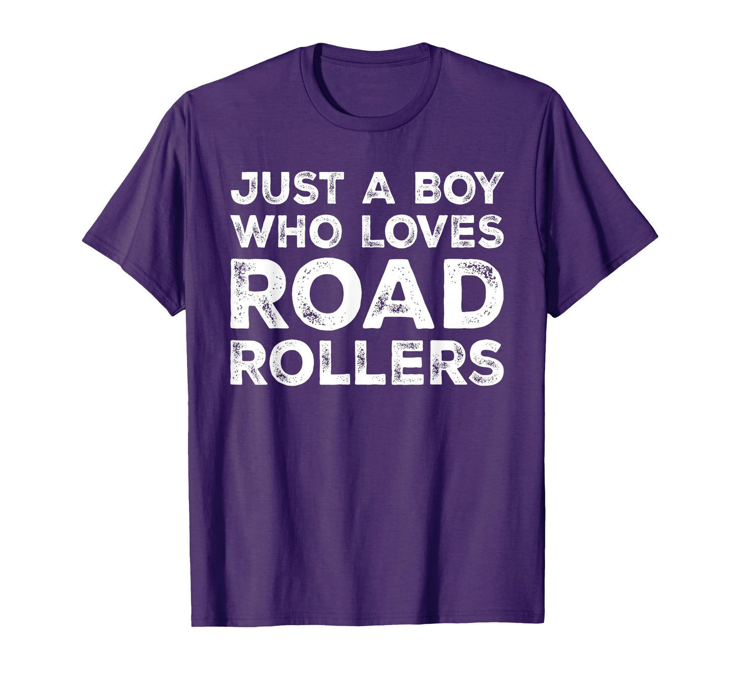 Just A Boy Who Loves Road Rollers, Road Roller Lover T-Shirt