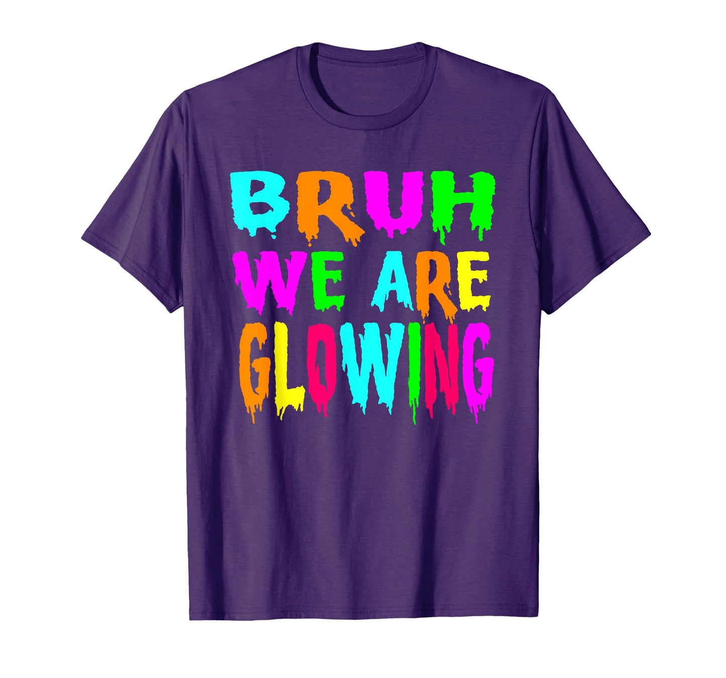 Bruh We Are Glowing In My Glowing Era Group Team Tie Dye T-Shirt