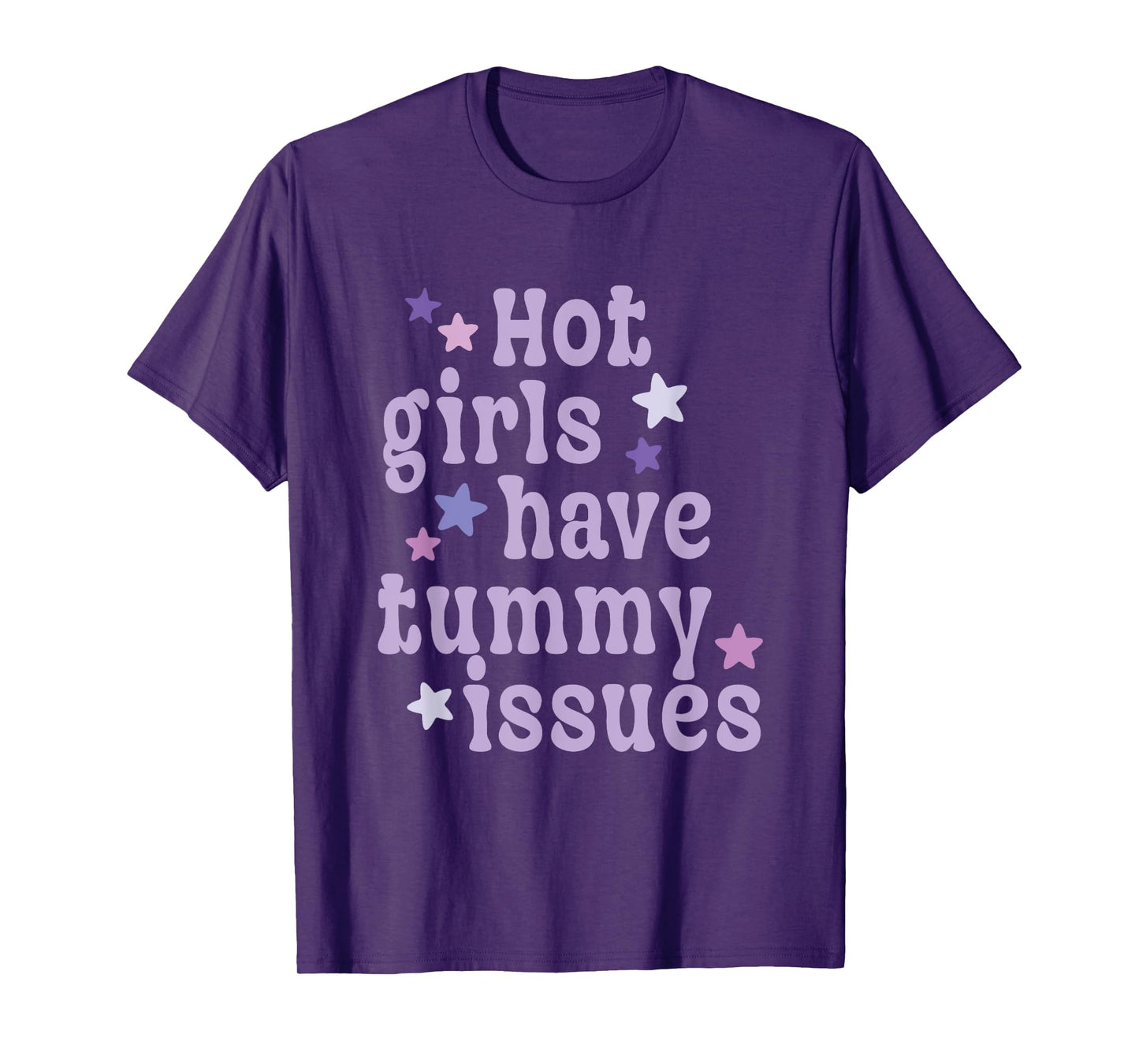 Hot Girls Have Tummy Issues Funny Digestive Stomach Problems T-Shirt