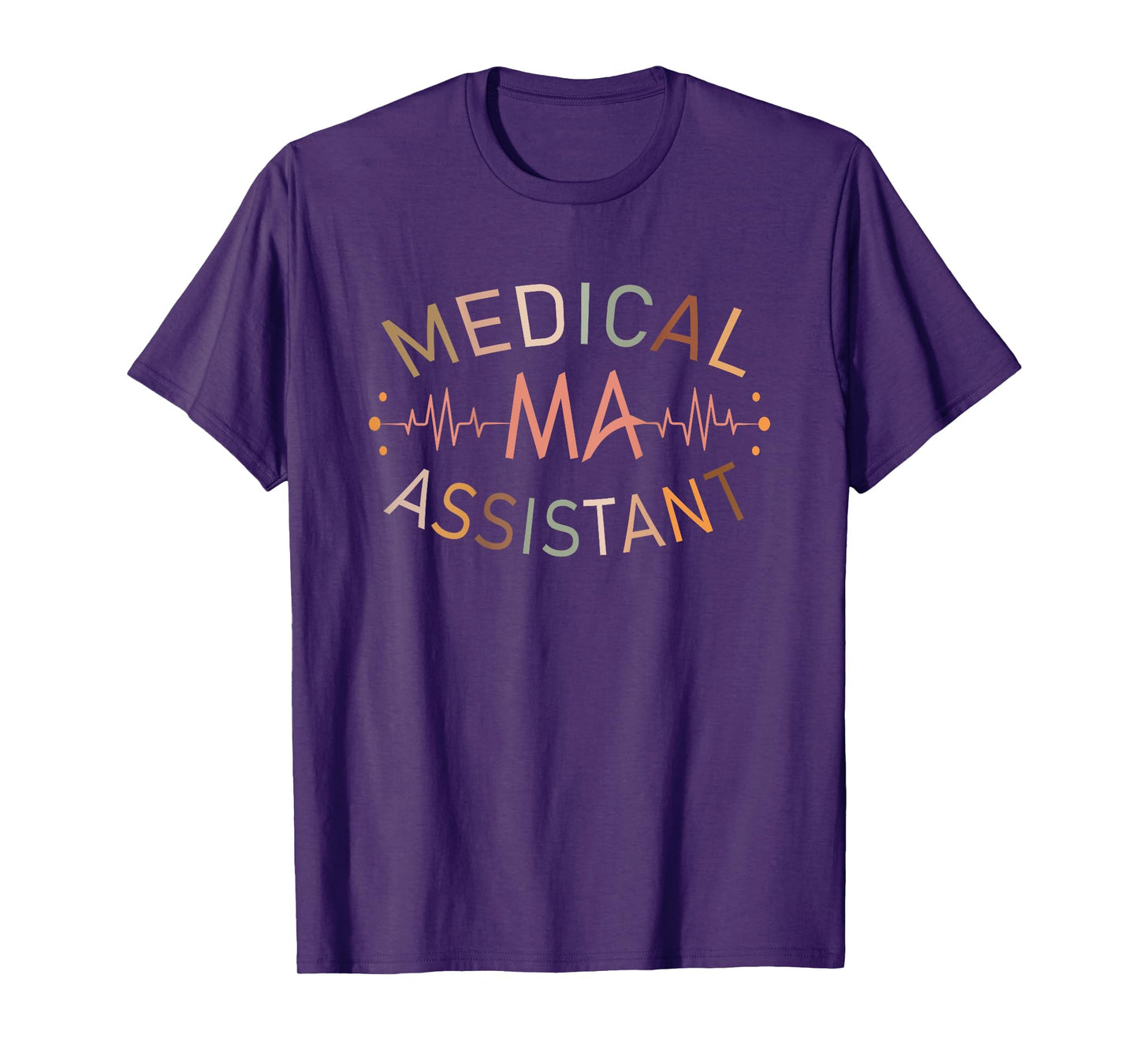 Medical Assistant MA CMA Nursing Doctor Assistant Back Of T-Shirt