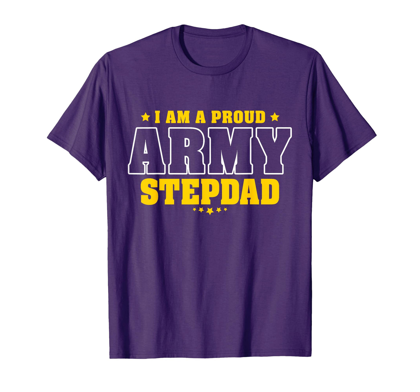 Proud Army Stepdad Patriotic Pride Military Stepfather Men T-Shirt