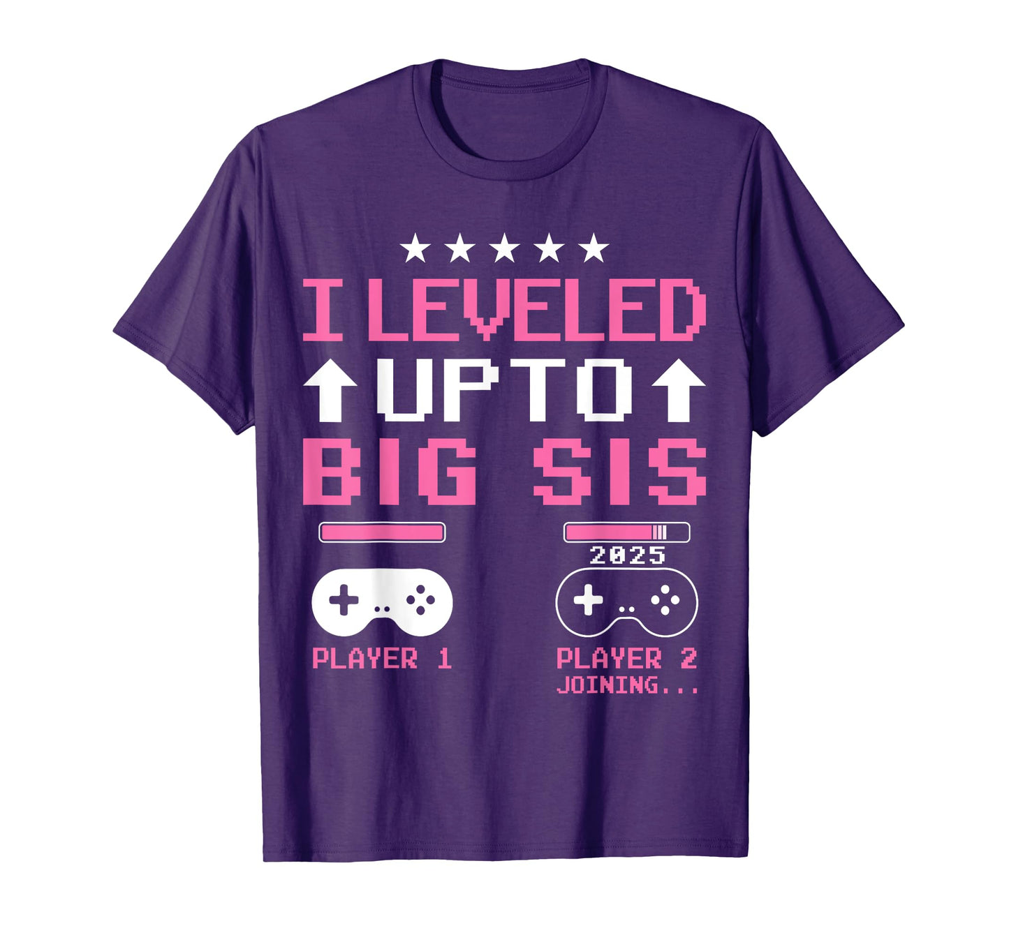 Leveled Up to Big Sister 2025 I'm Going to Be A Big Sis 2025 T-Shirt