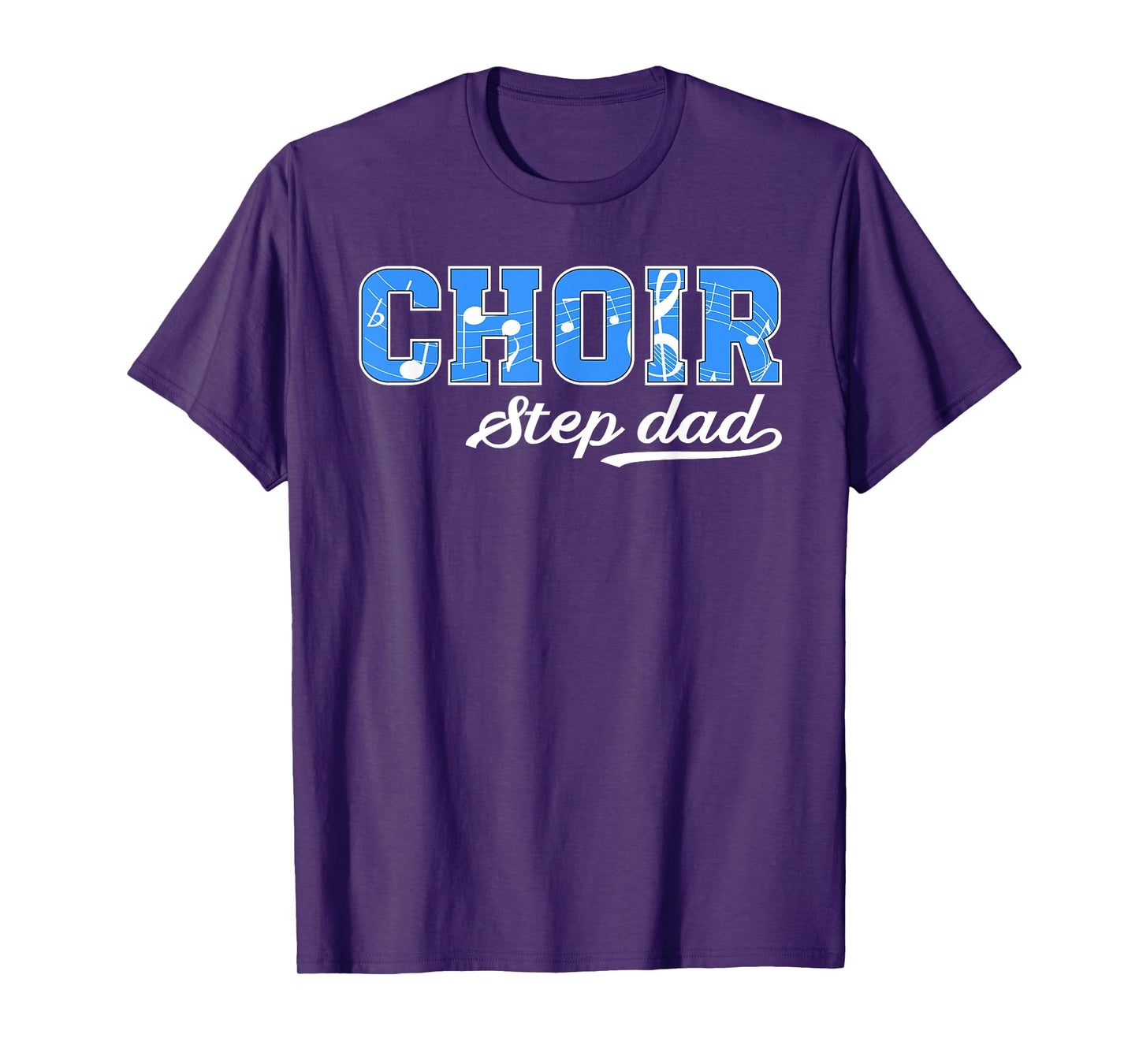 Choir Step-Dad Of A Choir Member Choir Stepfather T-Shirt