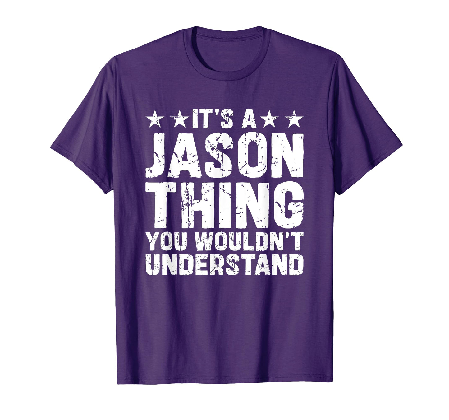 It's A JASON Thing You Wouldn't Understand Names Birthday T-Shirt