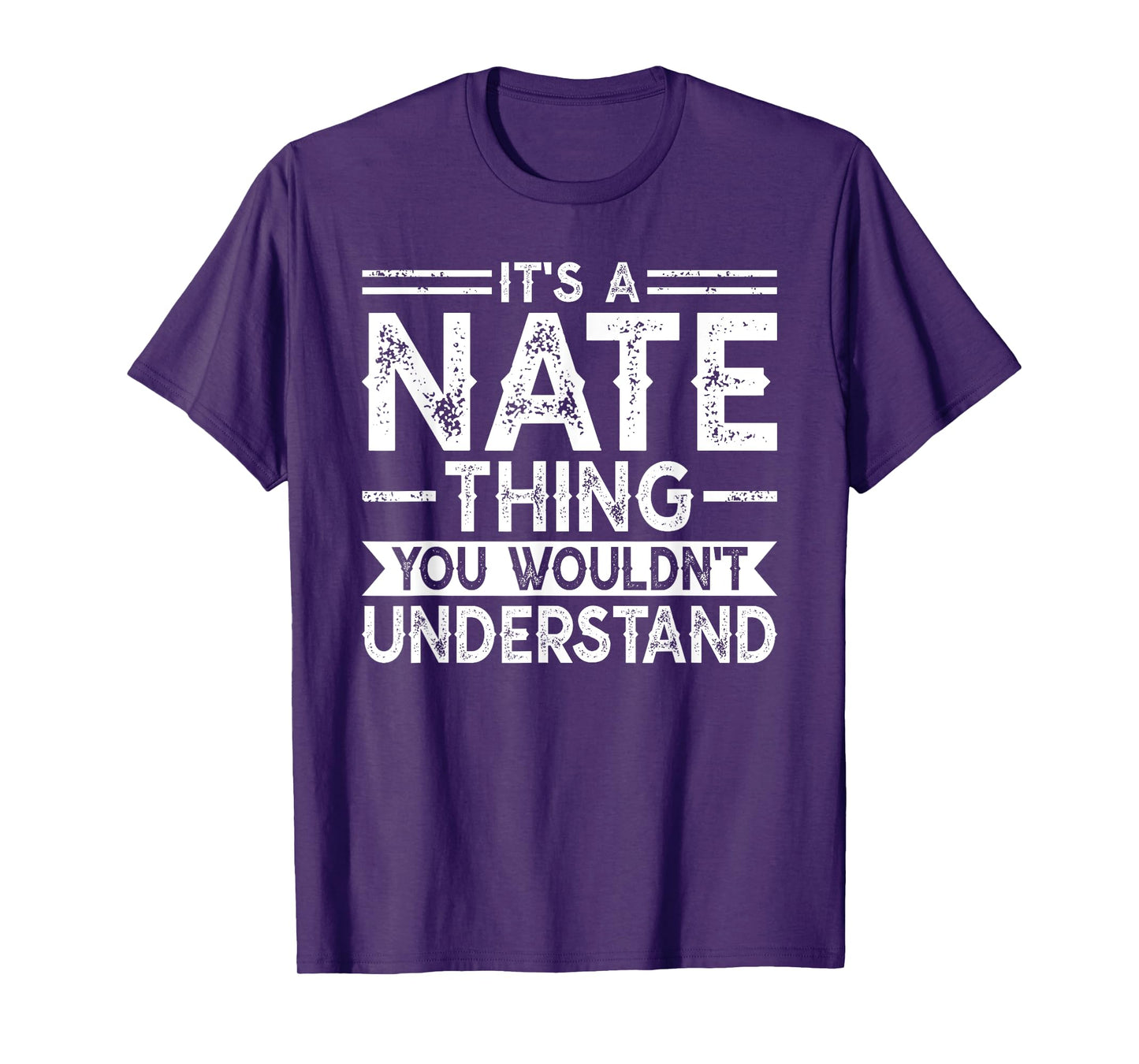 It's A NATE Thing You Wouldn't Understand Family Name NATE T-Shirt