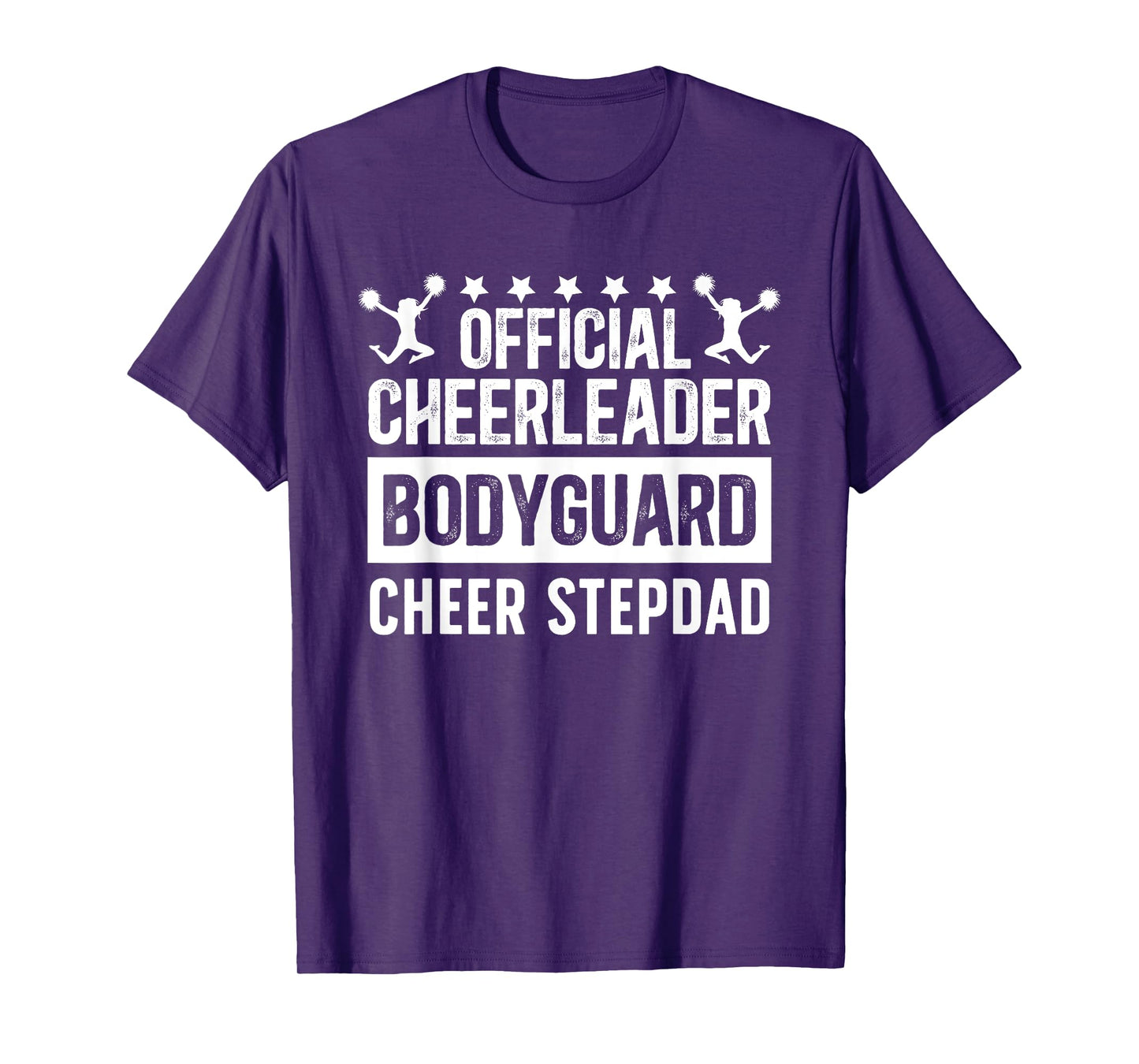 Cheerleader Bodyguard Cheer Stepdad Cheerleader Step Dad T-Shirt