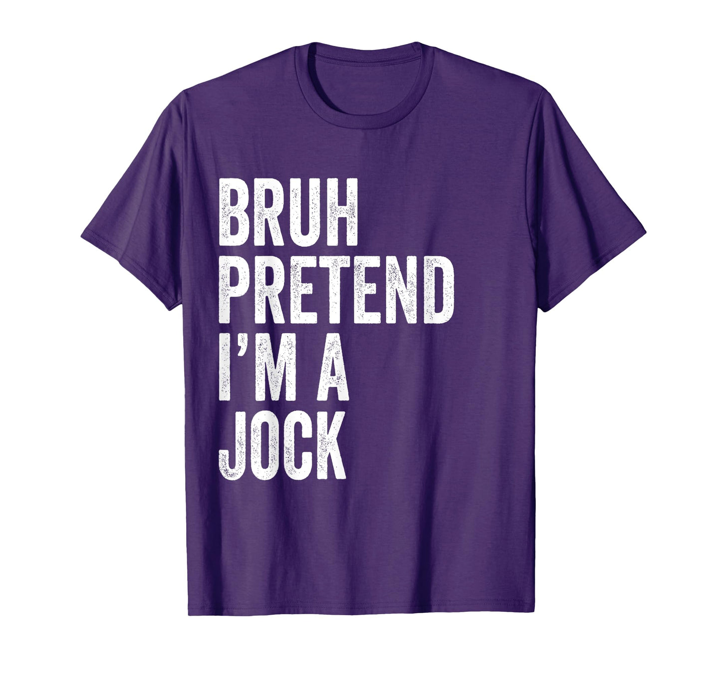 Bruh Pretend I'm A Jock Matching Costume Halloween Funny T-Shirt