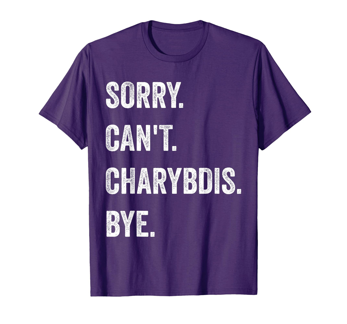 Sorry Can't Charybdis Cryptids Funny Halloween Monster T-Shirt