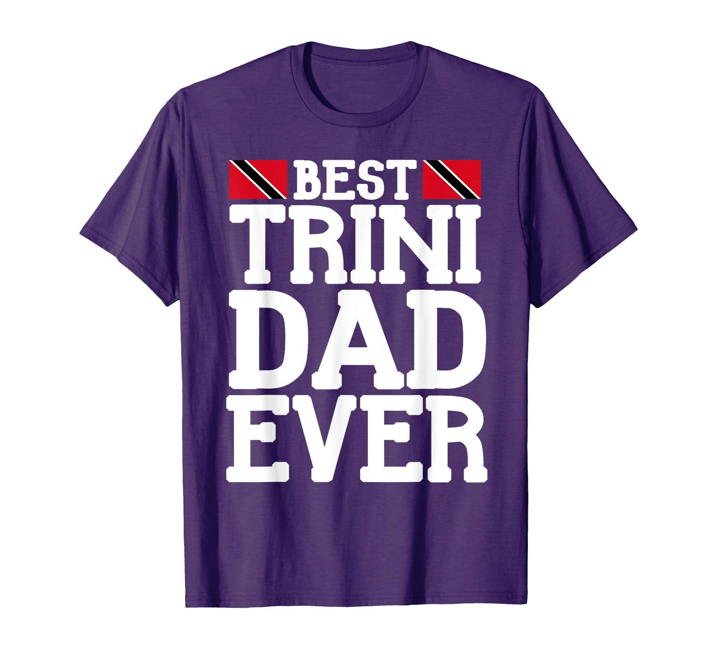Flagcastle: Best Trini Dad Ever Father's Day Trinidad T-Shirt