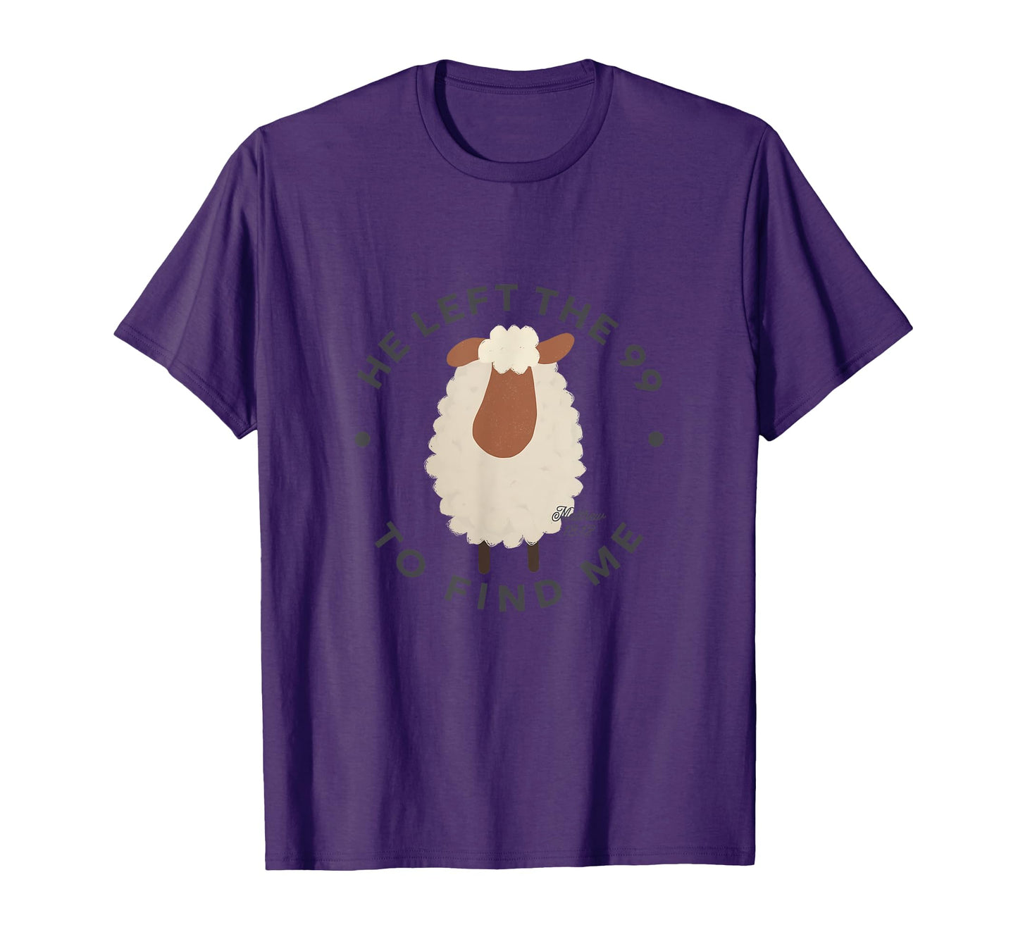 Funny Sheep Men Women Boy Girl He Left The 99 To Find Me T-Shirt