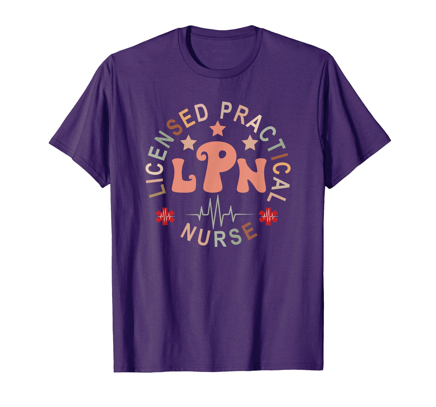 LPN Nurse Licensed Practical Nursing Nurse Week Healthcare T-Shirt