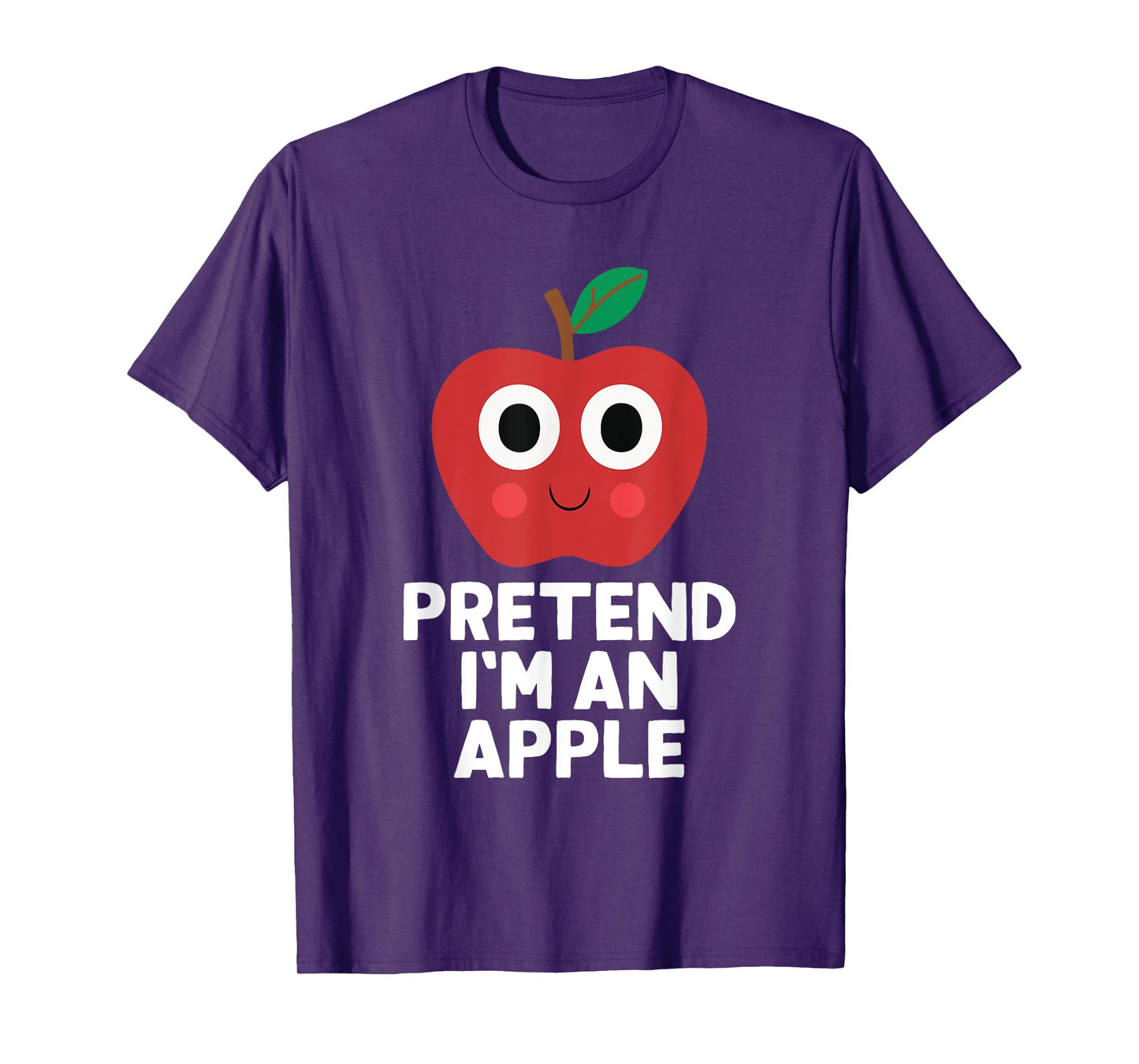 Easy Pretend I'm An Apple Costume Halloween Funny T-Shirt