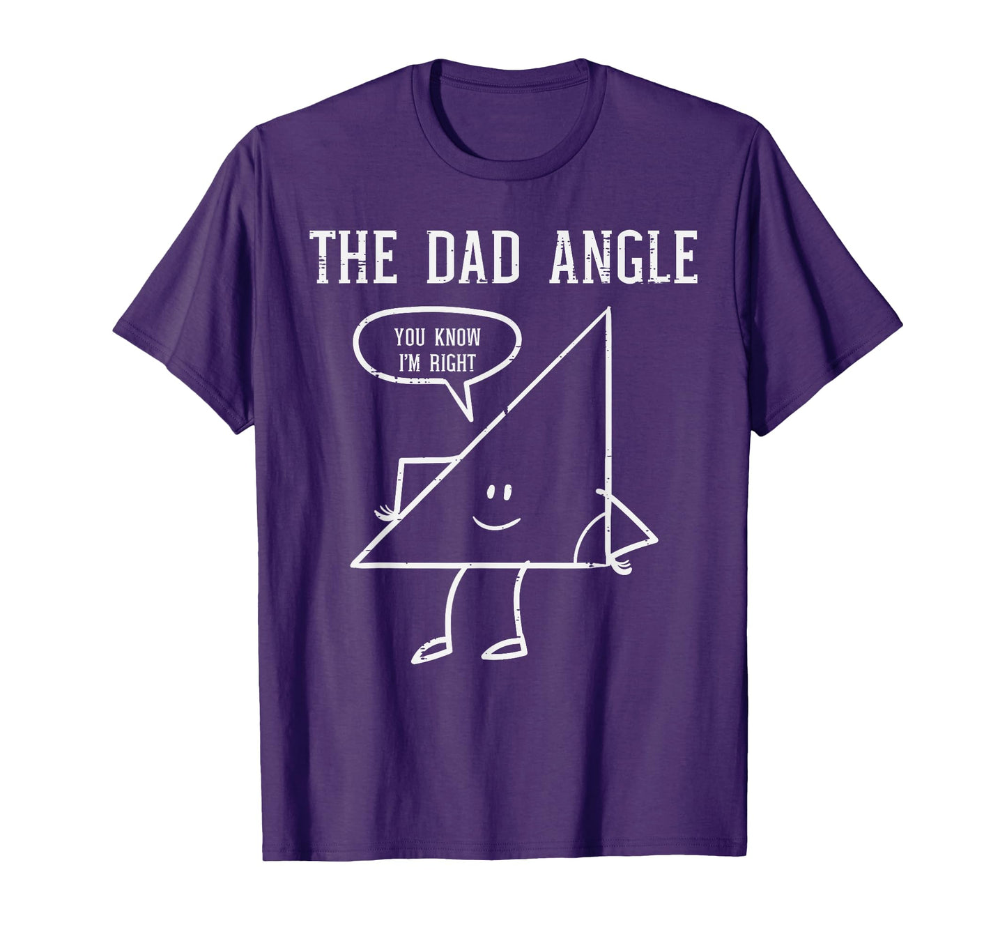 Fathers Day Dad Angle Triangle Funny Math Joke Papa Daddy T-Shirt
