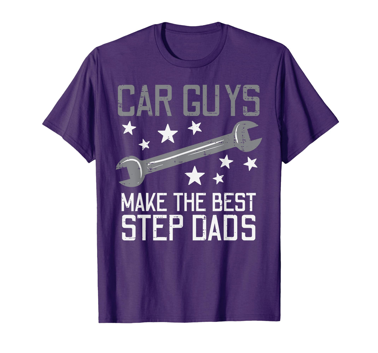Car Guys Make The Best Step Dads Auto Mechanic Stepdad Men T-Shirt