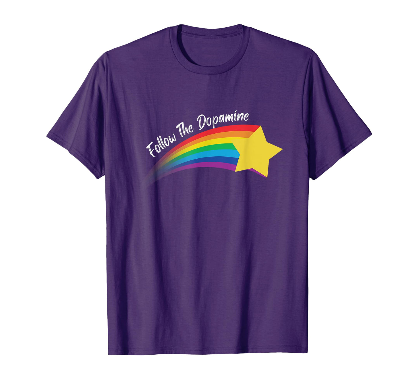 Follow The Dopamine. Unisex Adults Black Modern Humorous Follow The Dopamine Quote T-Shirt