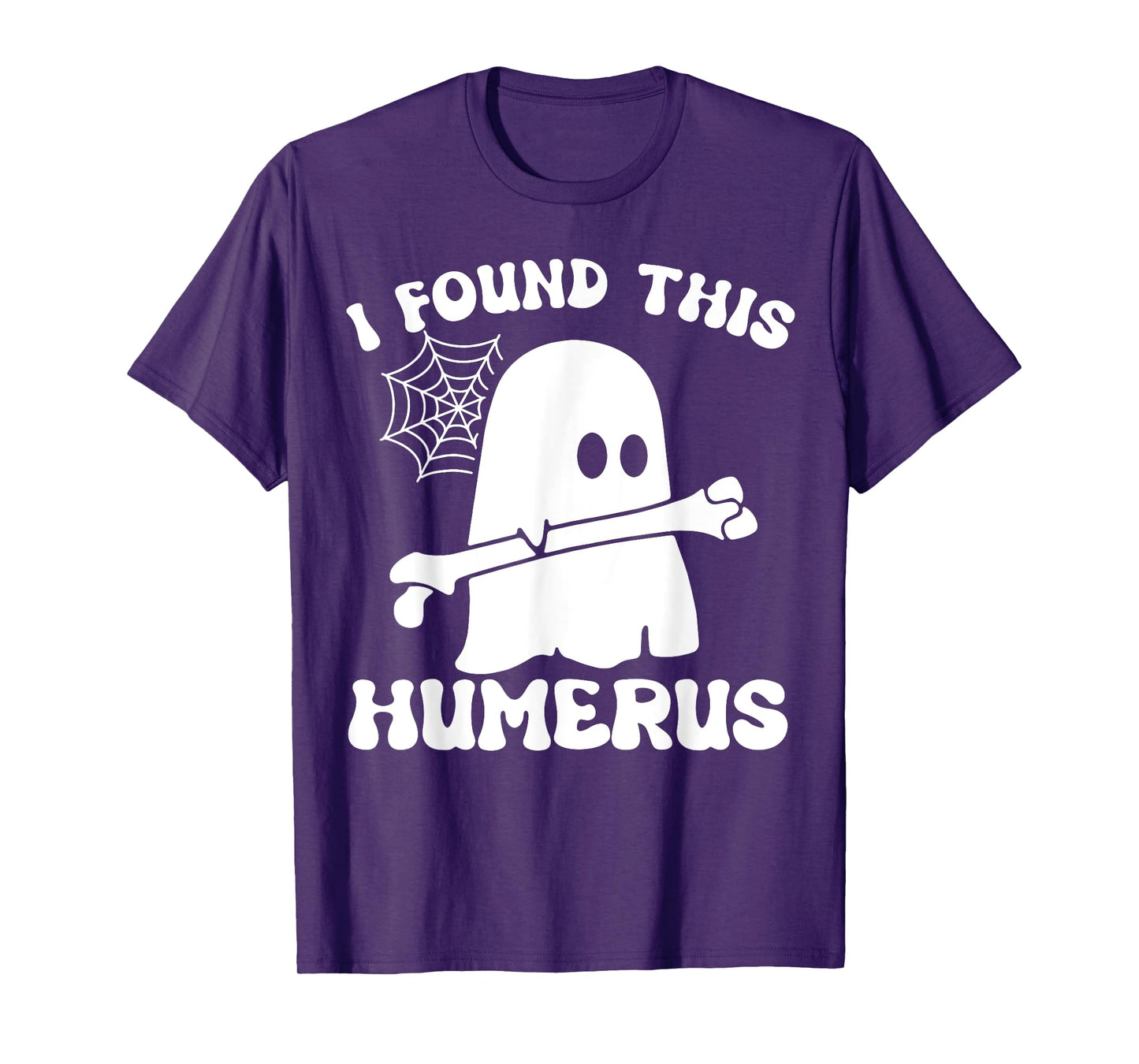 Halloween Ghost I Found Humerus Funny Costume Mens Women T-Shirt