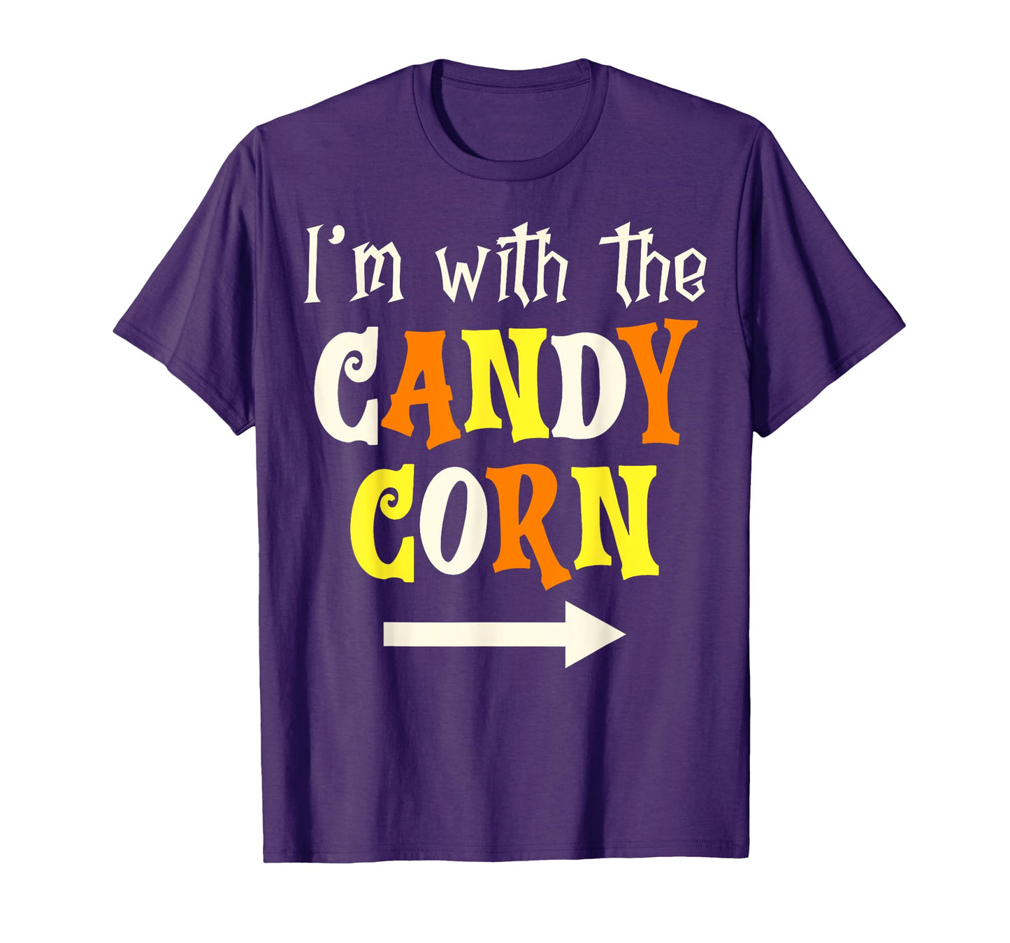 Trick or Treat Spooky Halloween - I'm With The Candy Corn T-Shirt