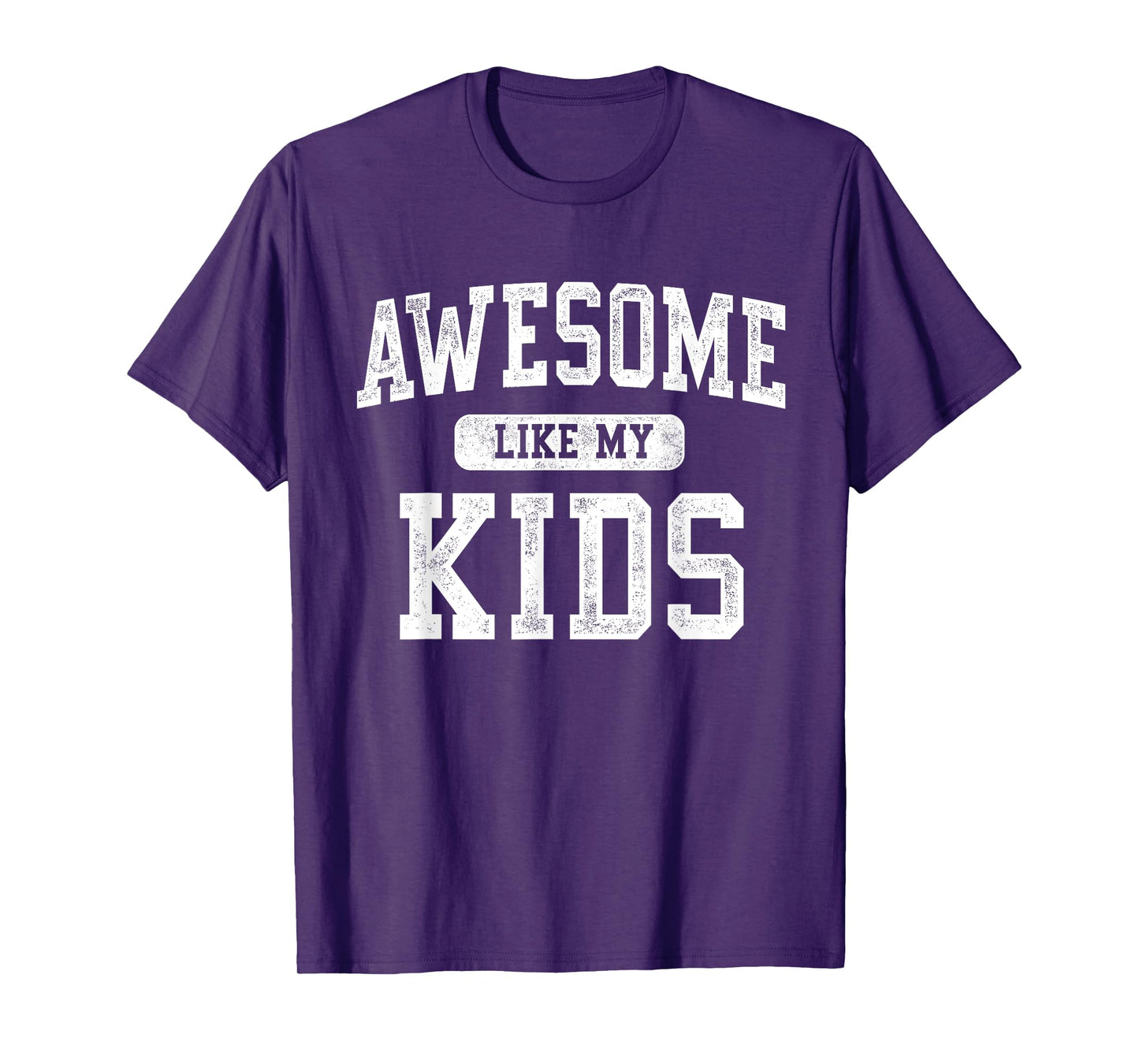 Awesome Like My Kids Funny Father's Day Dad Gifts Daddy T-Shirt