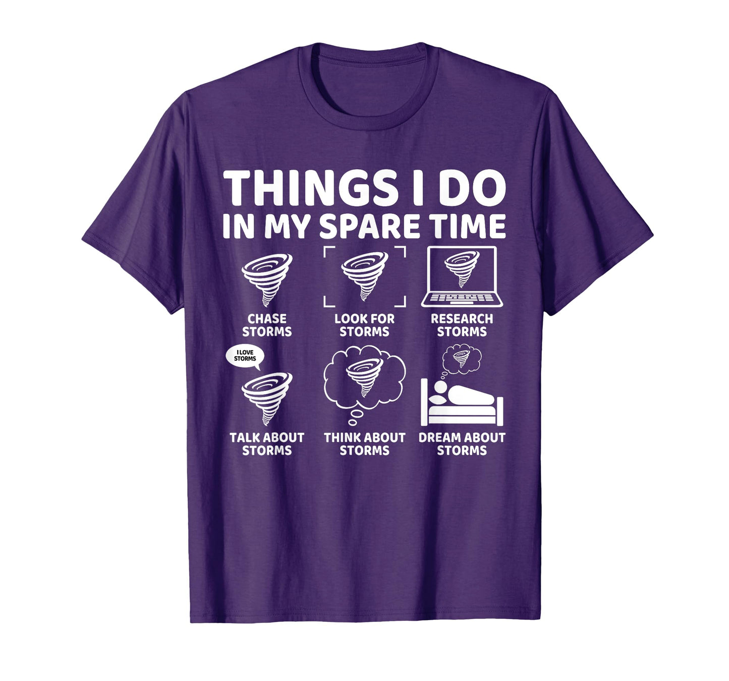 Things I Do in My Spare Time Funny Tornado Storm Chaser T-Shirt