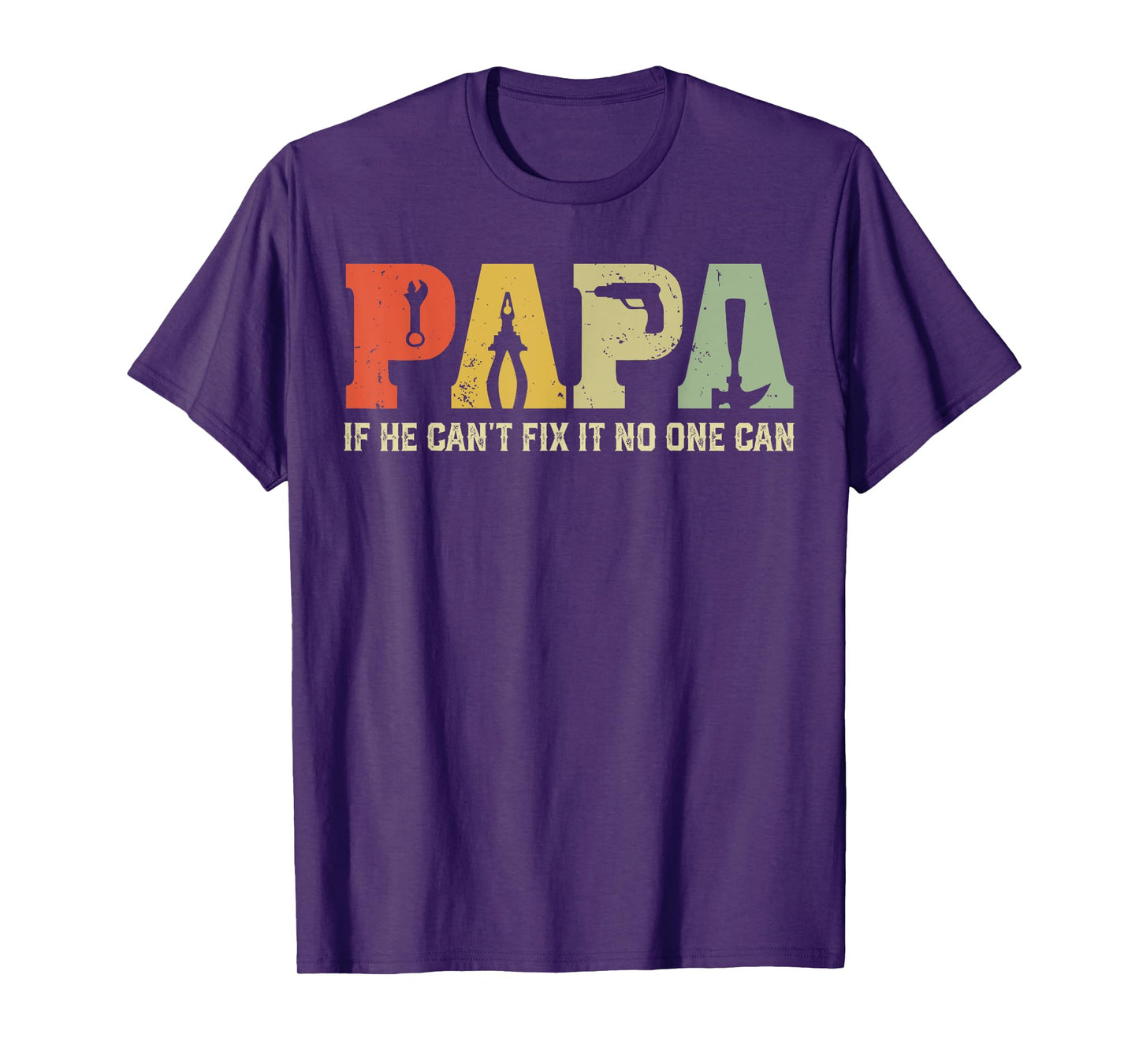 Vintage Papa If He Can't Fix It No One Can Father's Day T-Shirt