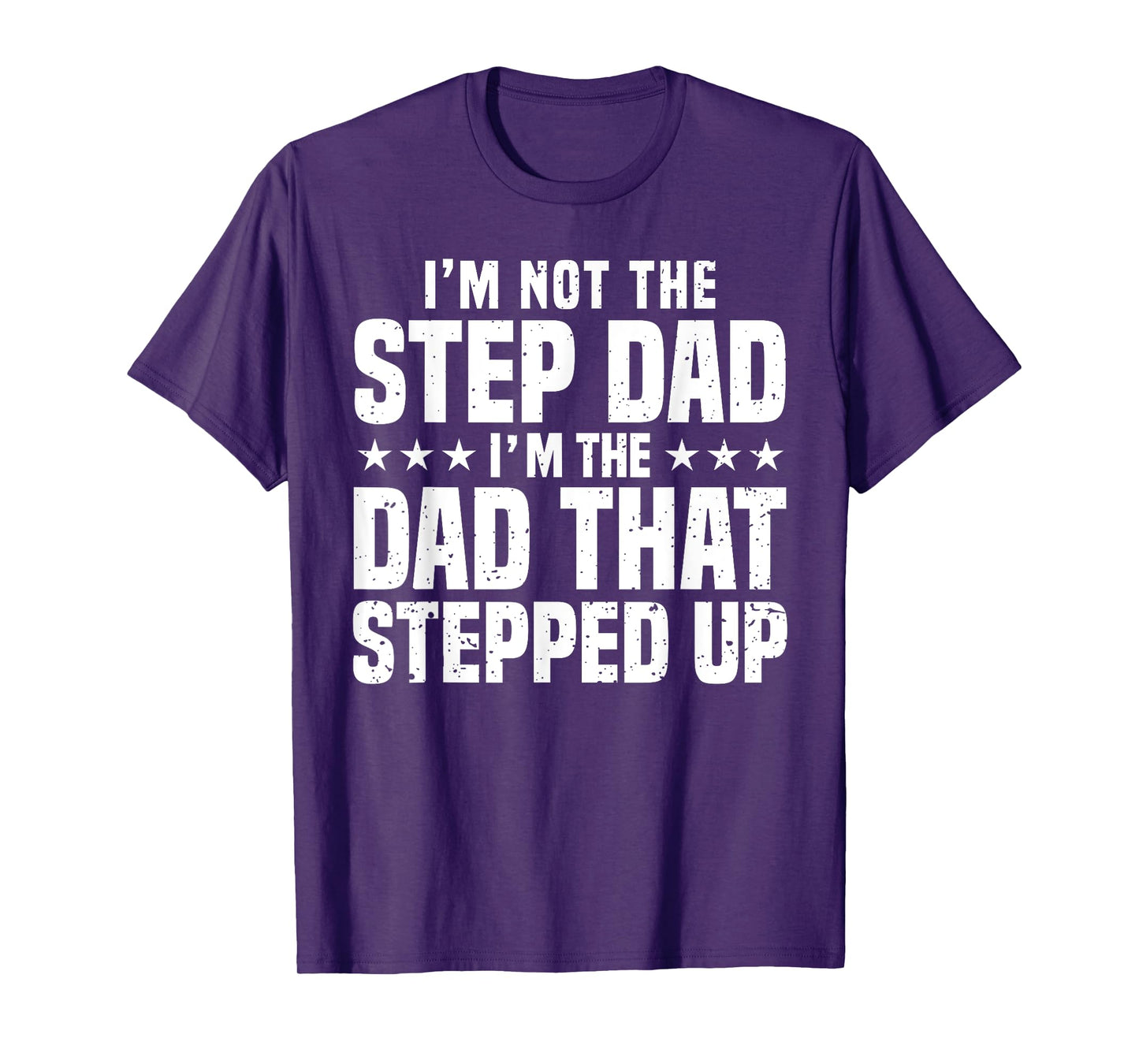 Cool Step Up Dad For Men Father World's Best Stepdad Ever T-Shirt