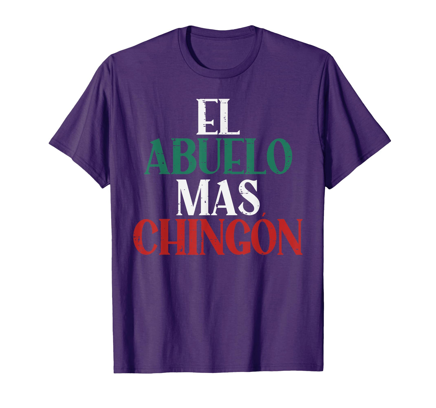 El Abuelo Mas Chingon Mexican Spanish Grandpa Fathers Day T-Shirt