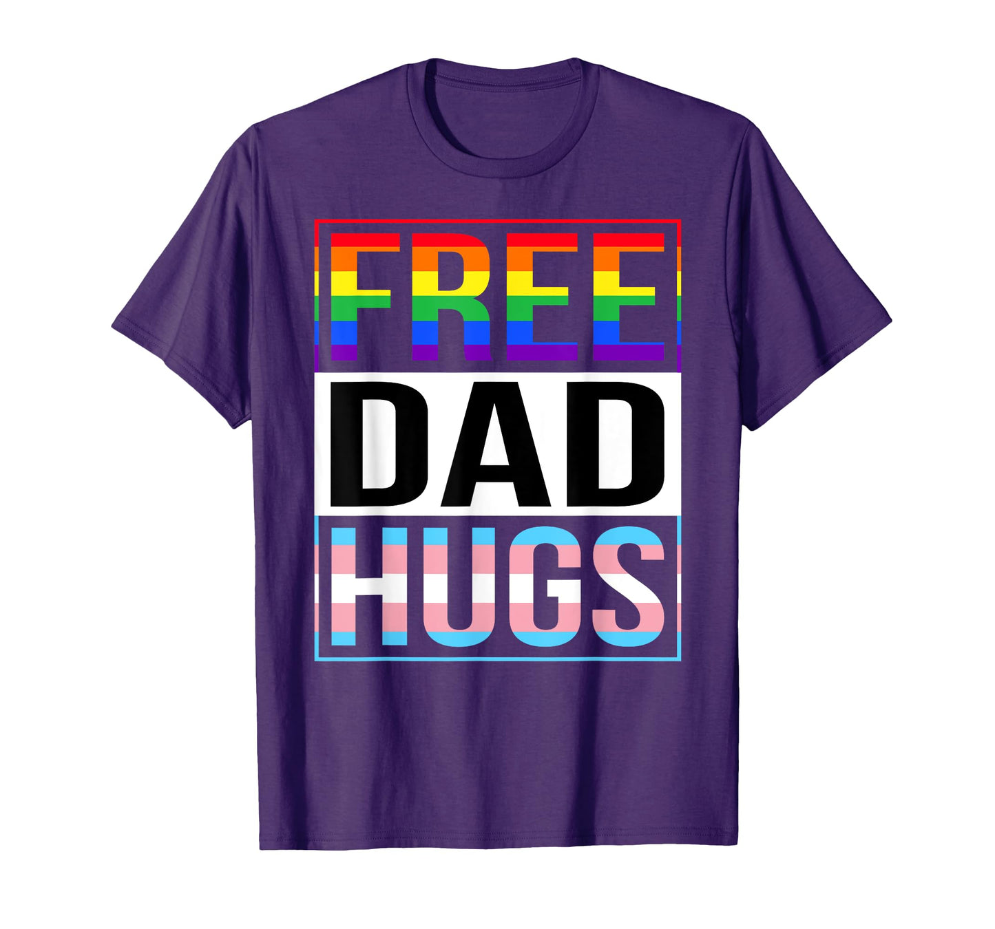 Free Dad Hugs LGBT Gay Pride Month Transgender Rainbow Flag T-Shirt