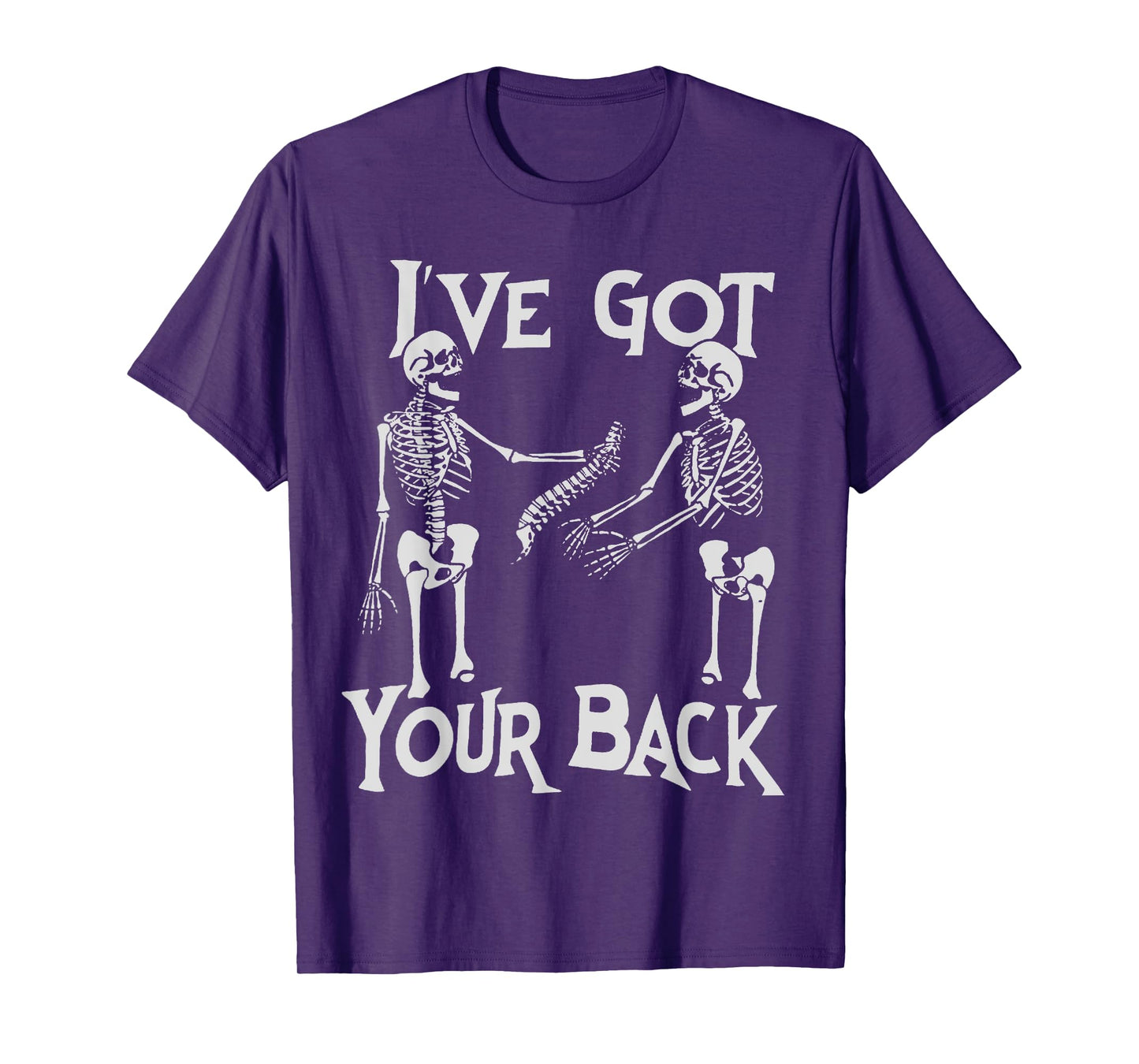 Skeleton I've Got Your Back Funny Gothic Dark Humor Friends T-Shirt