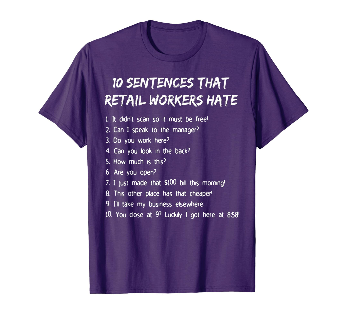 10 Sentences That Retail Workers Hate T-Shirt