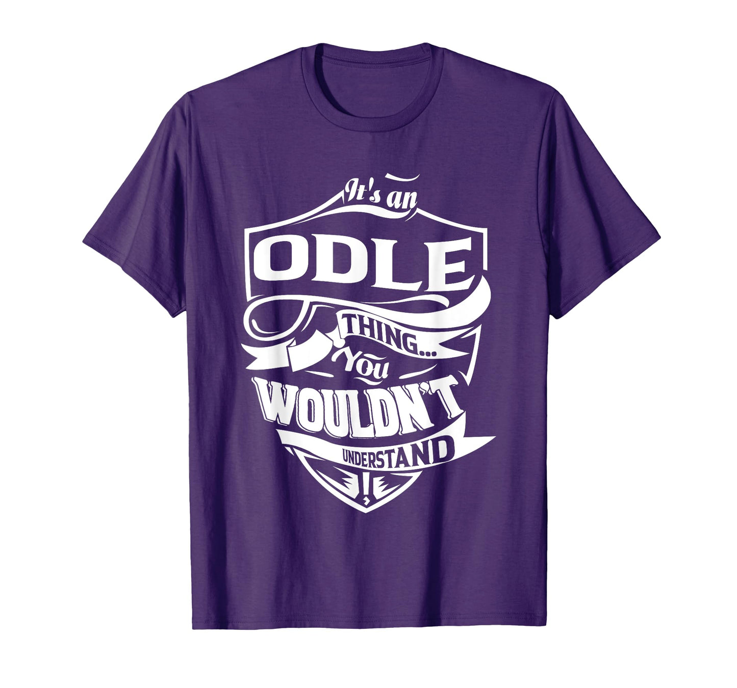 It is an ODLE Thing Gifts T-Shirt