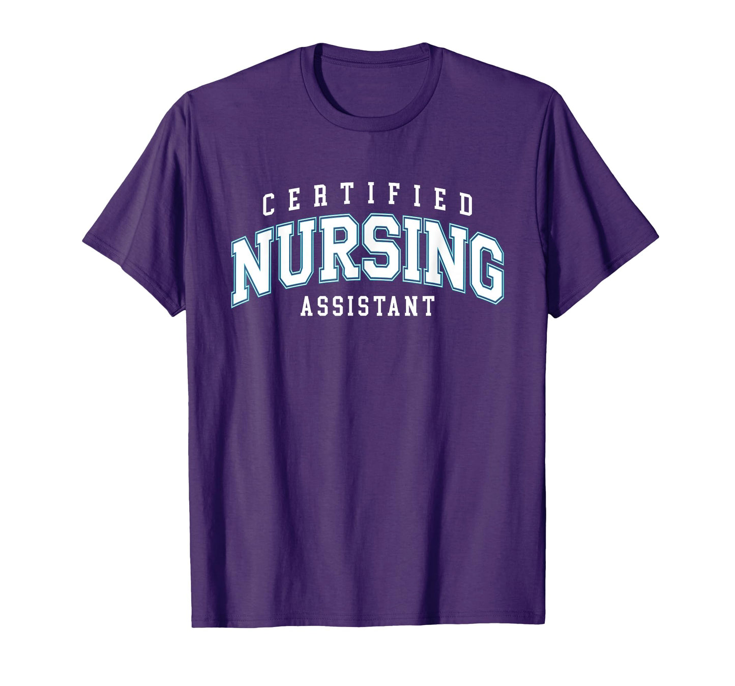 CNA Certified Nursing Assistant Nurse Day T-Shirt
